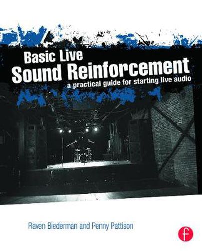 Cover image for Basic Live Sound Reinforcement: A Practical Guide for Starting Live Audio