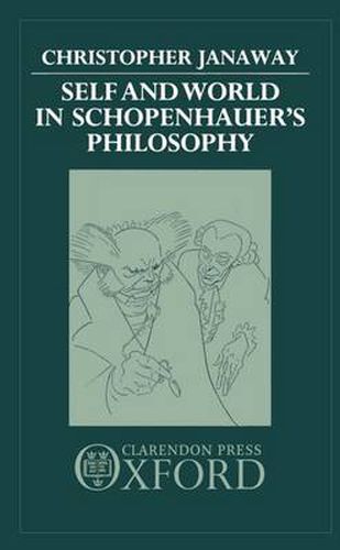 Cover image for Self and World in Schopenhauer's Philosophy