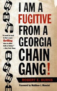 Cover image for I Am a Fugitive from a Georgia Chain Gang!