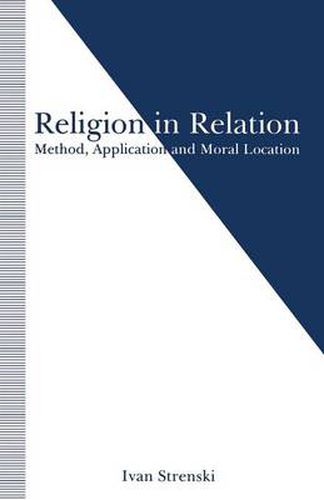 Cover image for Religion in Relation: Method, Application and Moral Location