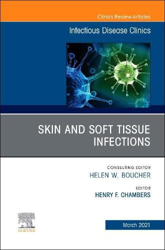 Cover image for Skin and Soft Tissue Infections, An Issue of Infectious Disease Clinics of North America