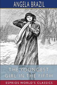 Cover image for The Youngest Girl in the Fifth (Esprios Classics)