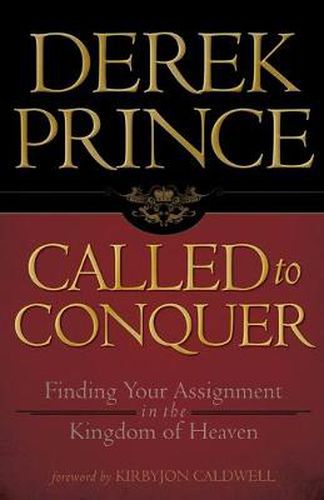 Cover image for Called to Conquer: Finding Your Assignment in the Kingdom of God