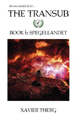 The Transub, Book 6: Spegellandet