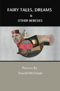 Cover image for Fairy Tales, Dreams and Other Heresies