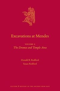 Cover image for Excavations at Mendes: Volume 2 The Dromos and Temple Area