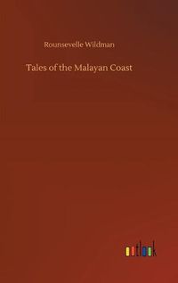 Cover image for Tales of the Malayan Coast