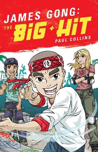 James Gong: The Big Hit: An exciting adventure for James Gong, a taekwondo star!