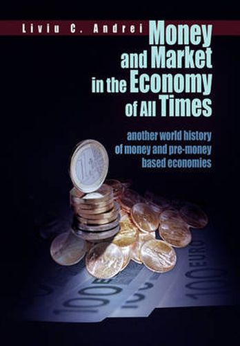 Cover image for Money and Market in the Economy of All Times