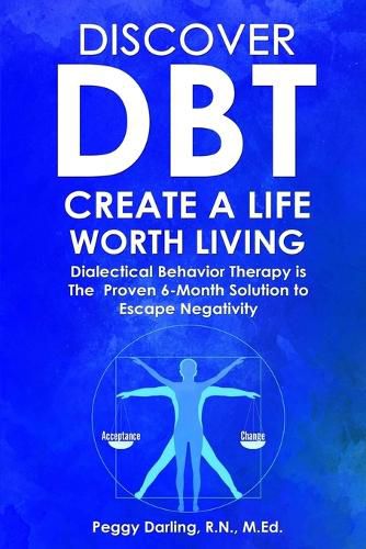 Cover image for Discover DBT Create a Life Worth Living