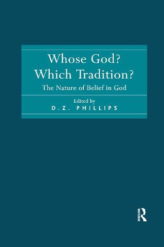 Cover image for Whose God? Which Tradition?: The Nature of Belief in God