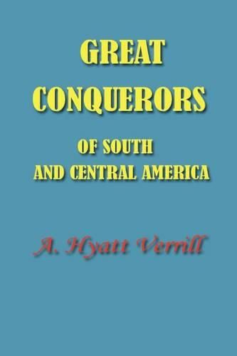 Cover image for Great Conquerors of South and Central America