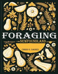 Cover image for Foraging in Newfoundland