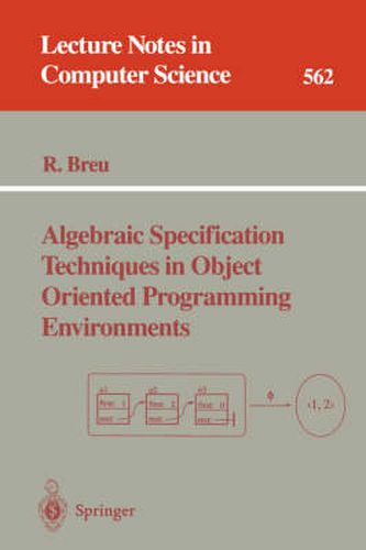 Cover image for Algebraic Specification Techniques in Object Oriented Programming Environments