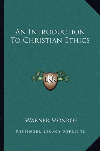 Cover image for An Introduction to Christian Ethics