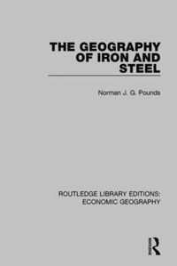 Cover image for The Geography of Iron and Steel