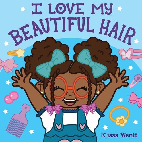 Cover image for I Love My Beautiful Hair