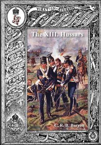 Cover image for History of the XIII Hussars Volume 1