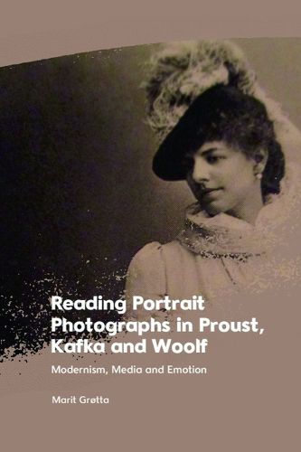 Cover image for Reading Portrait Photographs in Proust, Kafka and Woolf