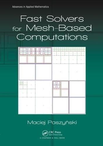 Cover image for Fast Solvers for Mesh-Based Computations