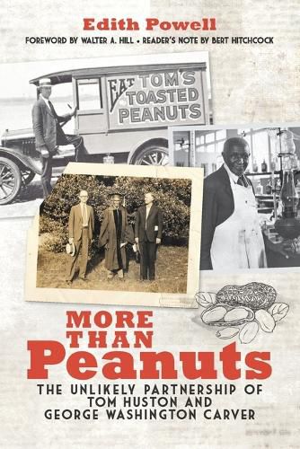 More Than Peanuts: The Unlikely Partnership of Tom Huston and George Washington Carver