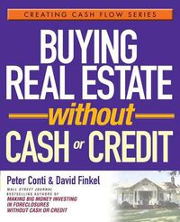 Cover image for Buying Real Estate Without Cash or Credit
