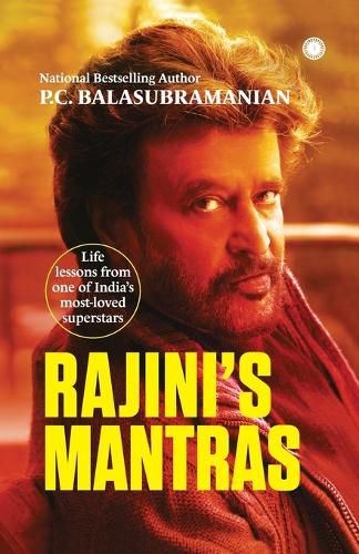 Cover image for Rajini's Mantras: Life lessons from one of India's most-loved superstars