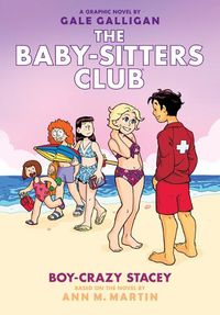 Cover image for Boy-Crazy Stacey: A Graphic Novel (the Baby-Sitters Club #7) (Library Edition): Volume 7