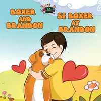 Cover image for Boxer and Brandon Si Boxer at Brandon: English Tagalog Bilingual Edition