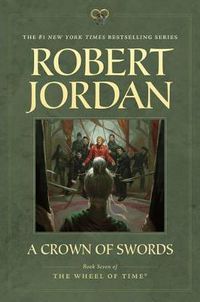 Cover image for A Crown of Swords: Book Seven of 'The Wheel of Time