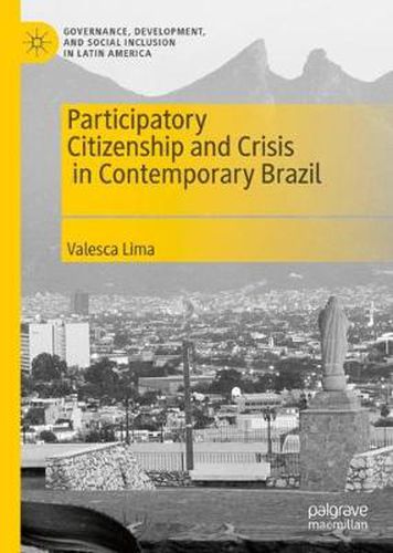 Cover image for Participatory Citizenship and Crisis in Contemporary Brazil