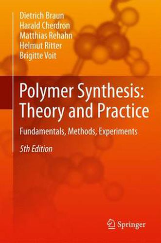 Cover image for Polymer Synthesis: Theory and Practice: Fundamentals, Methods, Experiments