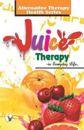 Cover image for Juice Therapy