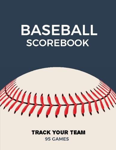 Cover image for Baseball Scorebook: Record Game Sheet, Games Score Book Sheets, Scoring Notebook, Journal