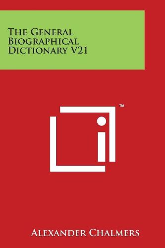 Cover image for The General Biographical Dictionary V21