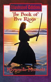 Cover image for The Book of Five Rings (Illustrated Edition)