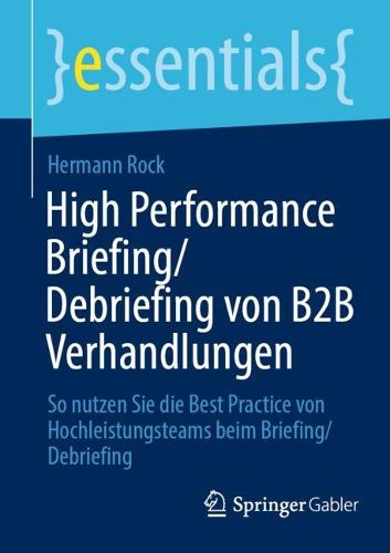 Cover image for High Performance Briefing/Debriefing von B2B Verhandlungen