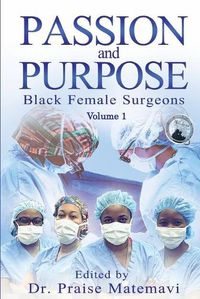 Cover image for Passion and Purpose Volume 1