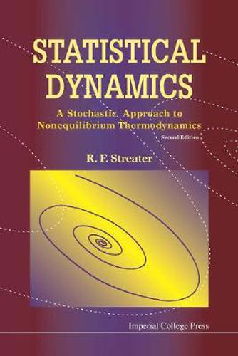 Cover image for Statistical Dynamics: A Stochastic Approach To Nonequilibrium Thermodynamics (2nd Edition)