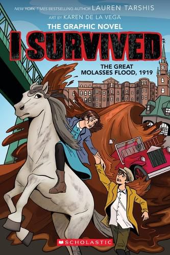 Cover image for I Survived the Great Molasses Flood, 1919 (I Survived Graphic Novel #11)