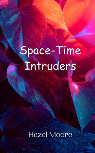 Cover image for Space-Time Intruders