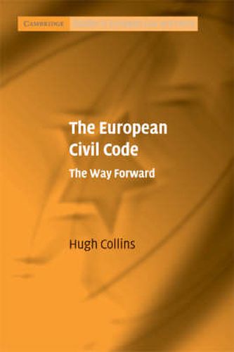 The European Civil Code: The Way Forward