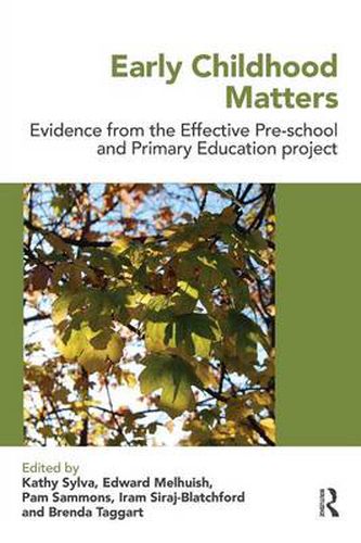 Cover image for Early Childhood Matters: Evidence from the Effective Pre-school and Primary Education Project