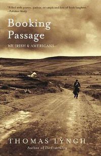 Cover image for Booking Passage: We Irish and Americans