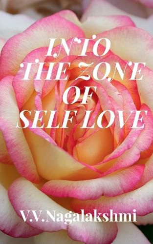 Cover image for Into the Zone of Self-Love