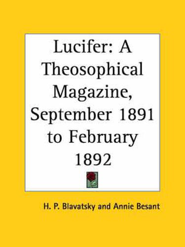 Lucifer: A Theosophical Magazine Vol. IX (September 1891 to February 1892)