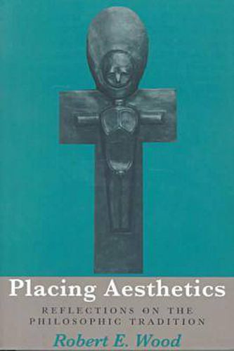 Placing Aesthetics: Reflections on the Philosophic Tradition