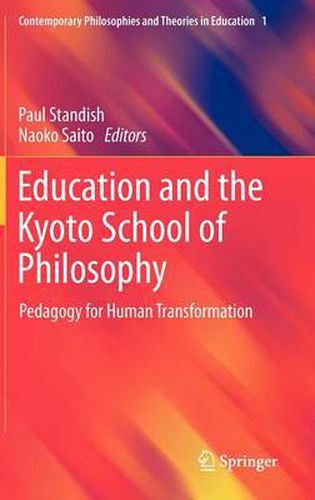 Education and the Kyoto School of Philosophy: Pedagogy for Human Transformation