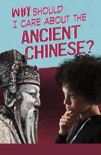 Why Should I Care About the Ancient Chinese?