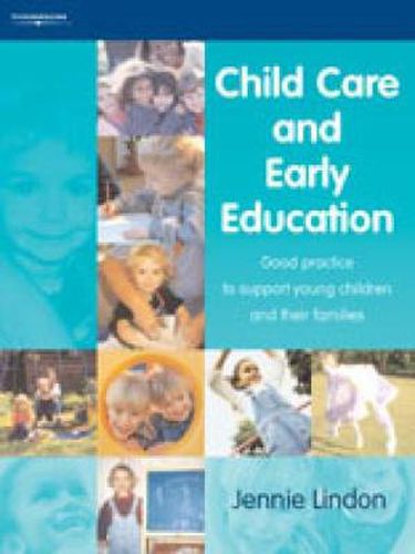 Cover image for Child Care and Early Education: Good practice to support young children and their families